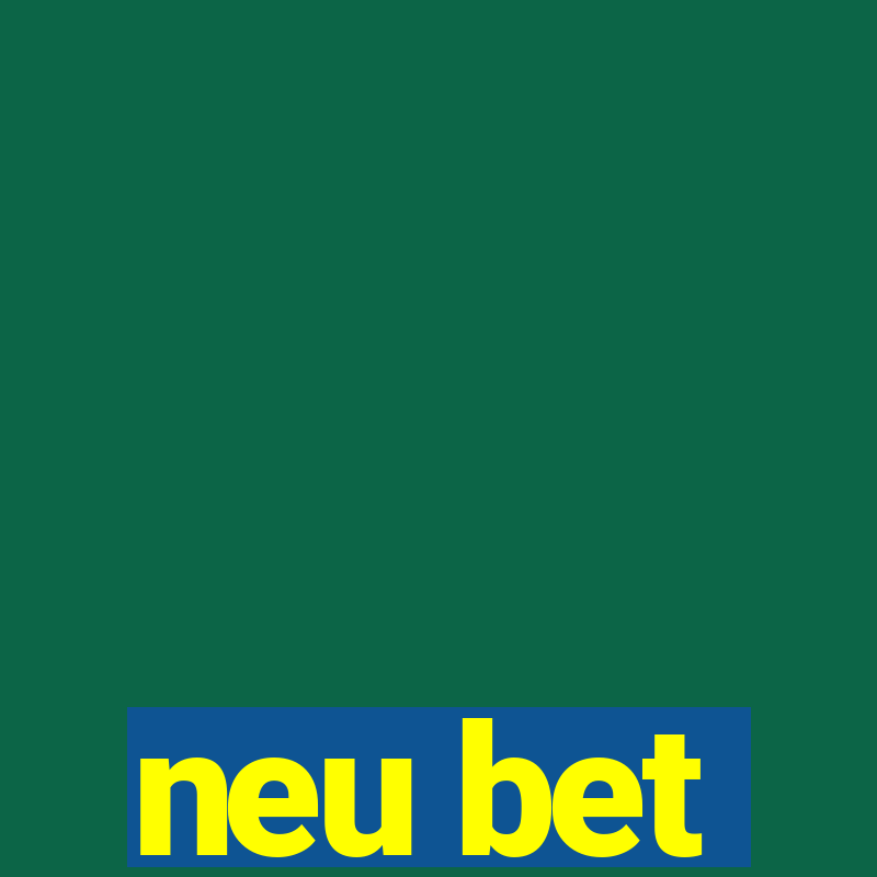 neu bet