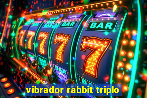 vibrador rabbit triplo