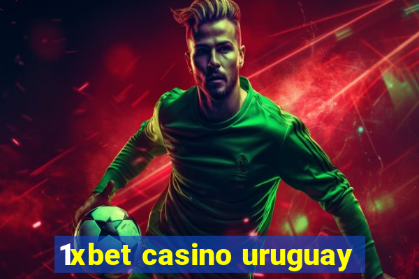 1xbet casino uruguay