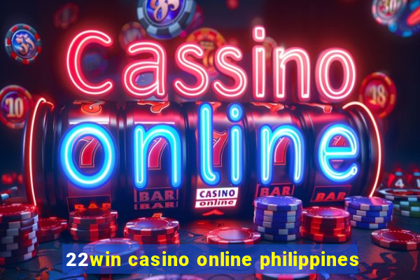 22win casino online philippines