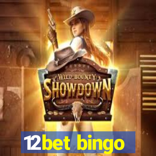 12bet bingo