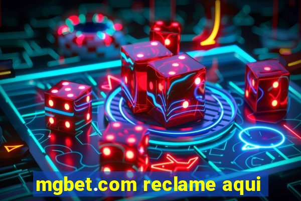 mgbet.com reclame aqui