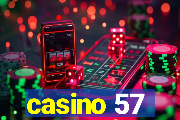 casino 57