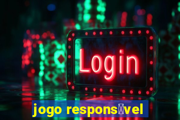 jogo respons谩vel