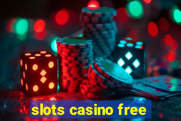 slots casino free