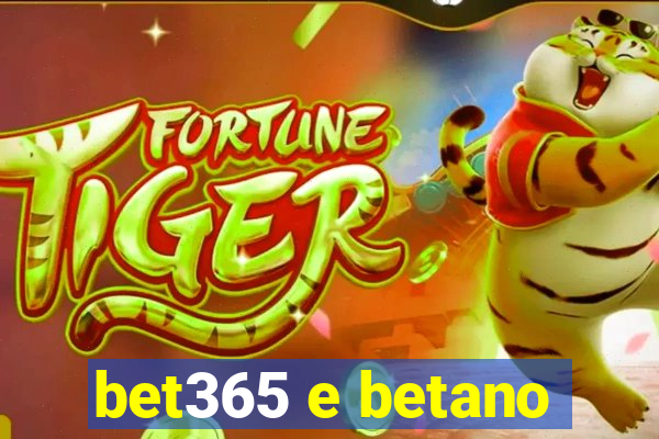 bet365 e betano