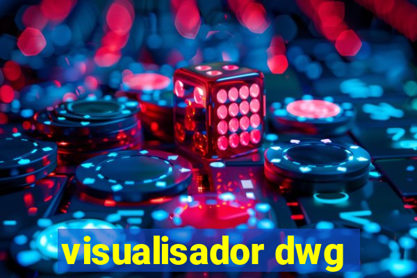 visualisador dwg