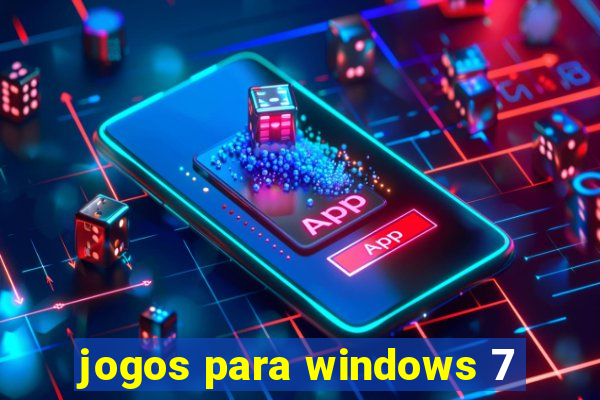 jogos para windows 7