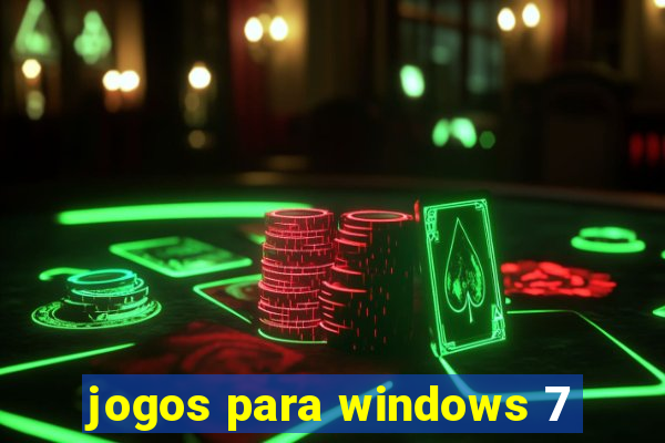 jogos para windows 7