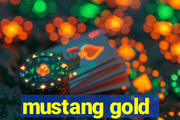 mustang gold