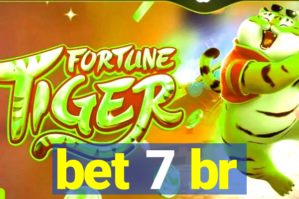 bet 7 br