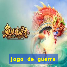 jogo de guerra para celular