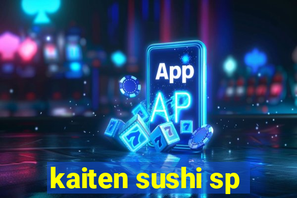 kaiten sushi sp