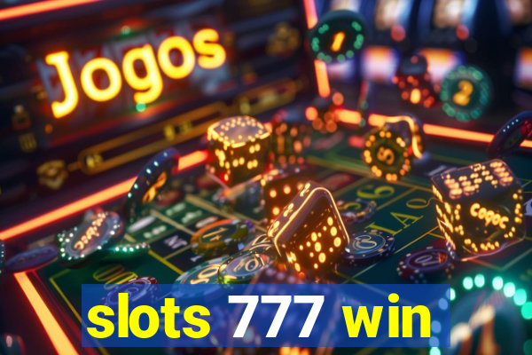 slots 777 win