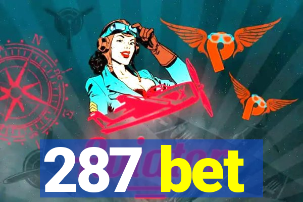 287 bet