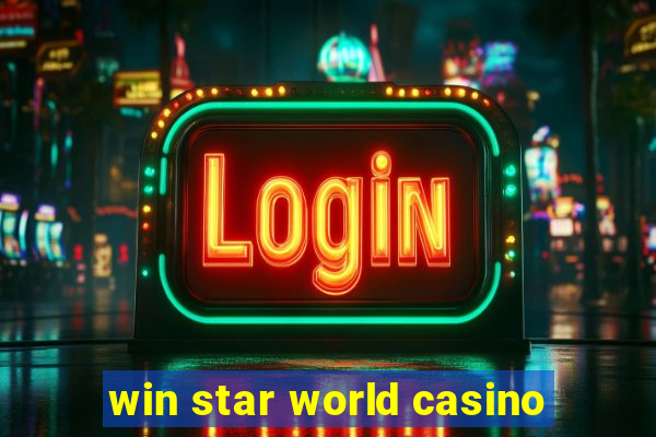 win star world casino