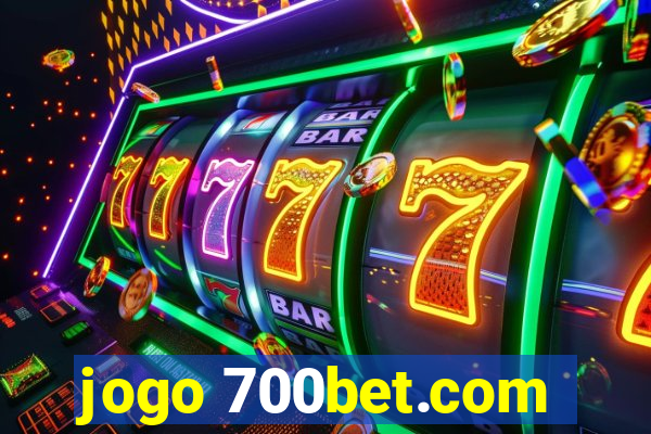 jogo 700bet.com