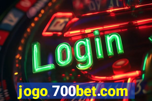 jogo 700bet.com