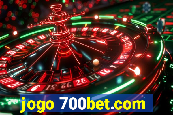 jogo 700bet.com