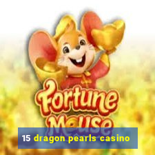 15 dragon pearls casino