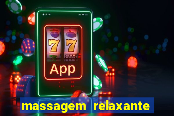 massagem relaxante em betim