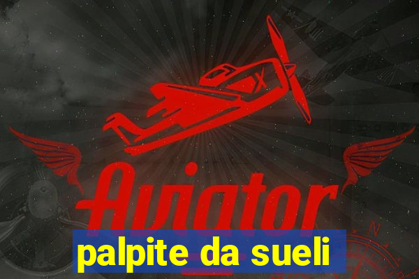 palpite da sueli