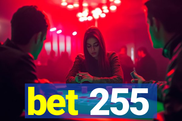 bet 255