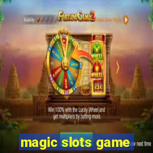 magic slots game