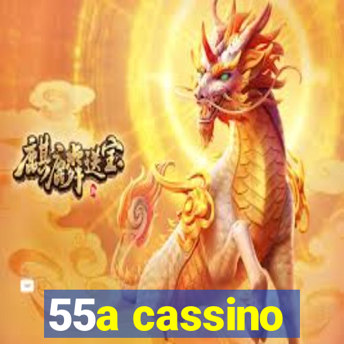 55a cassino