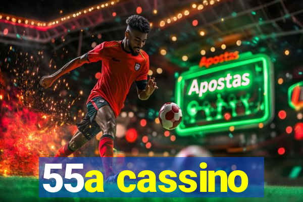 55a cassino