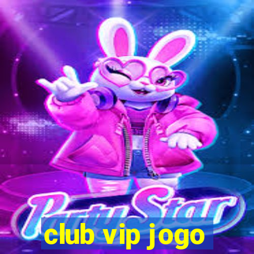 club vip jogo