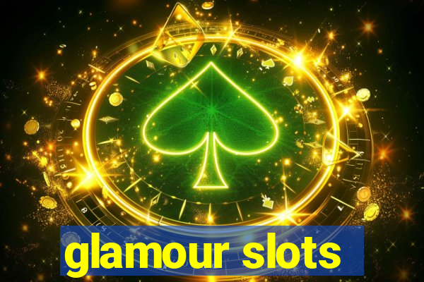 glamour slots