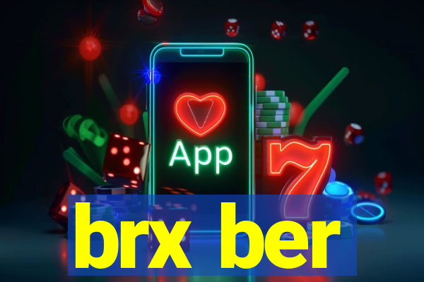 brx ber