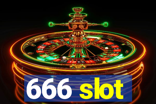 666 slot