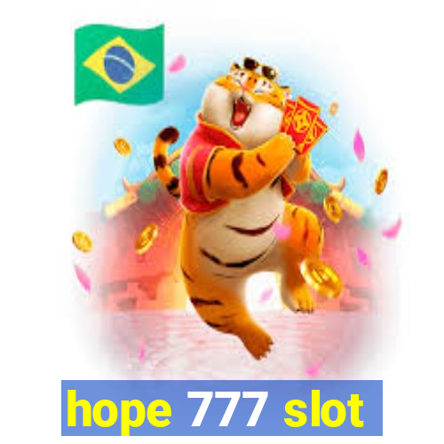 hope 777 slot