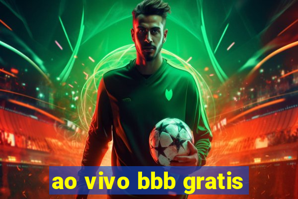 ao vivo bbb gratis