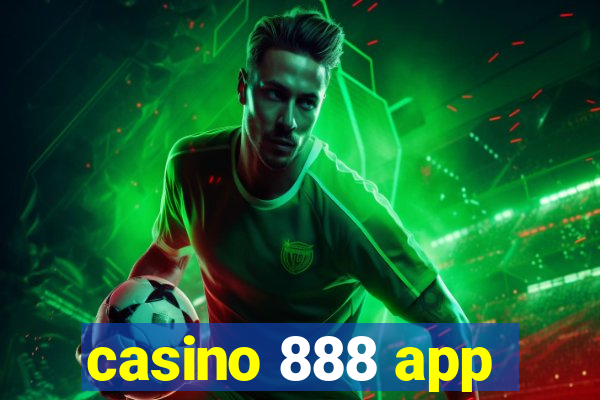 casino 888 app