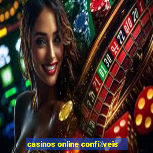 casinos online confi谩veis