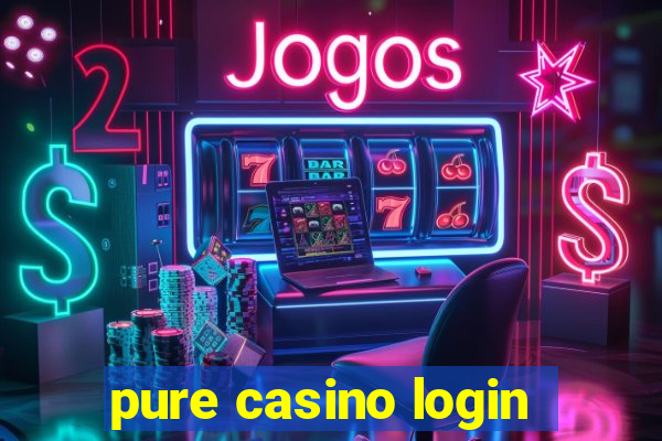 pure casino login