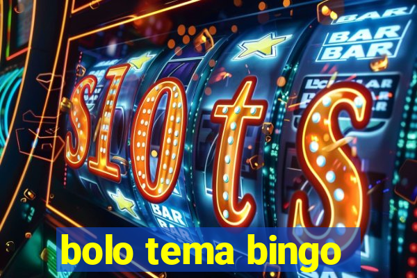 bolo tema bingo