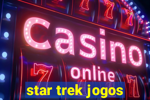 star trek jogos