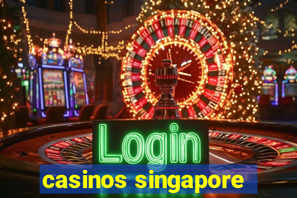 casinos singapore