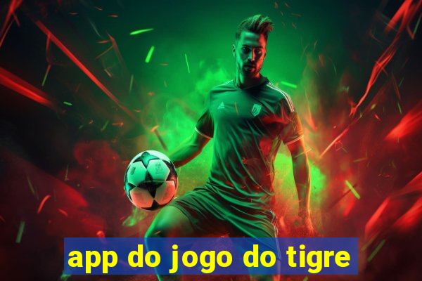 app do jogo do tigre