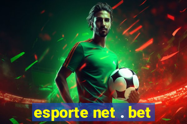 esporte net . bet