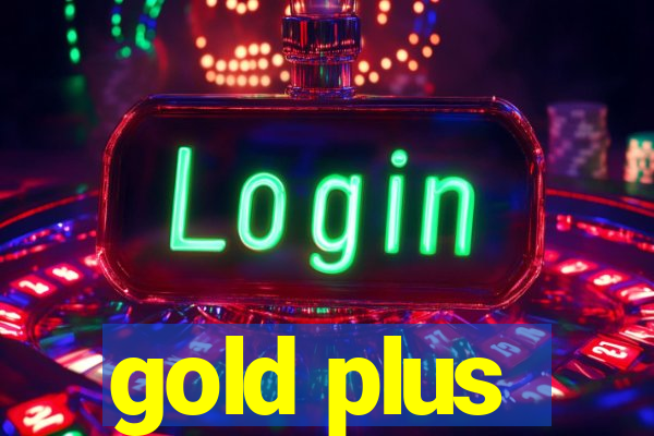 gold plus