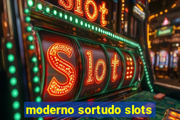 moderno sortudo slots