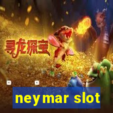 neymar slot