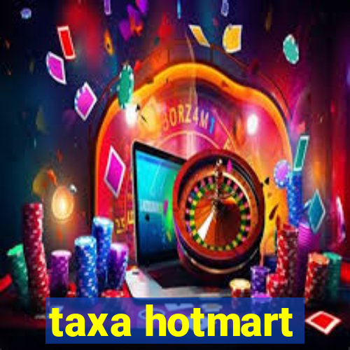 taxa hotmart