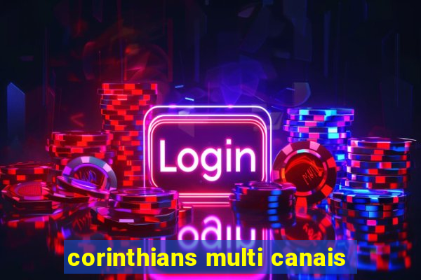 corinthians multi canais