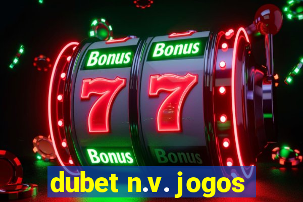 dubet n.v. jogos